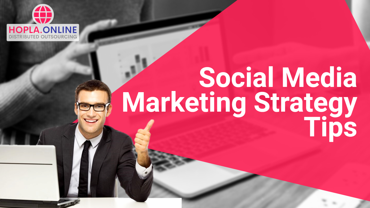 Social Media Marketing Strategy Tips